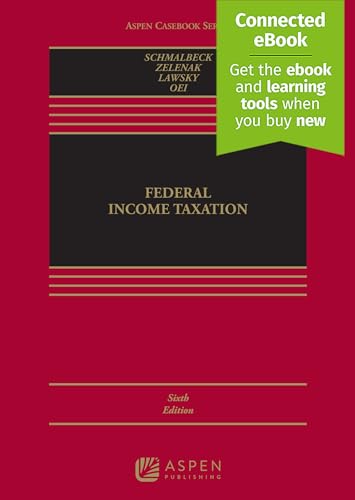 Imagen de archivo de Federal Income Taxation [Connected eBook] (Aspen Casebook) a la venta por BooksRun