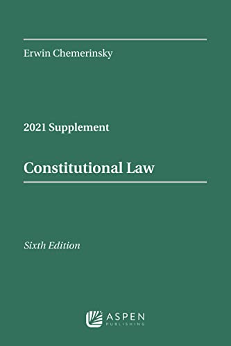 Beispielbild fr Constitutional Law, Sixth Edition: 2021 Case Supplement (Supplements) zum Verkauf von BooksRun