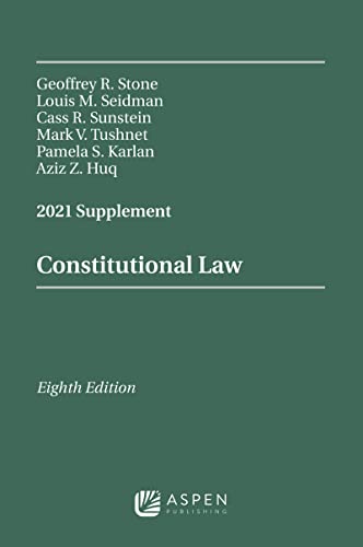 Imagen de archivo de Constitutional Law: 2021 Supplement (Supplements) a la venta por Goodwill Southern California