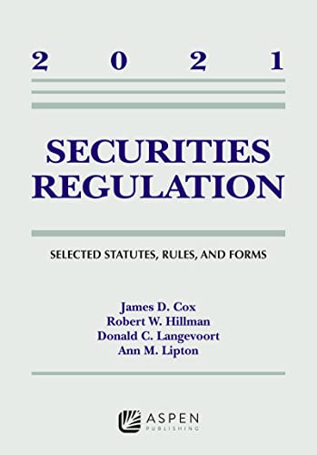 9781543847246: Securities Regulation: Selected Statutes, Rules, and Forms, 2021 Edition (Supplements)
