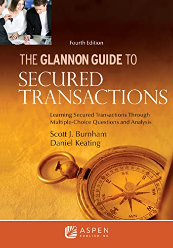 Immagine dell'editore per Glannon Guide to Secured Transactions: Learning Secured Transactions Through Multiple-Choice Questions and Analysis (Glannon Guides Series) venduto da BooksRun