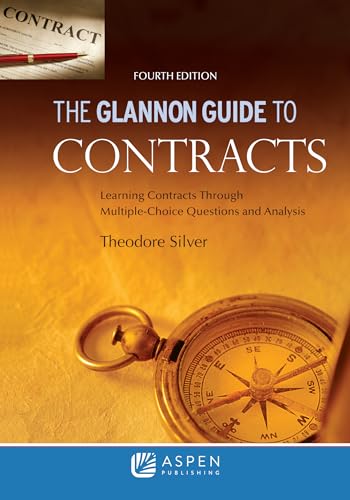 9781543857733: Glannon Guide to Contracts: Learning Contracts Through Multiple- Choice Questions and Analysis (Glannon Guides)