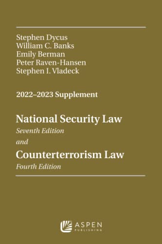 Imagen de archivo de National Security Law, Seventh Edition and Counterterrorism Law, Fourth Edition: 2022-2023 Supplement a la venta por BooksRun