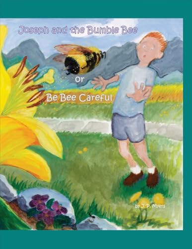 9781543916423: Joseph and the Bumble Bee Or Be Bee Careful