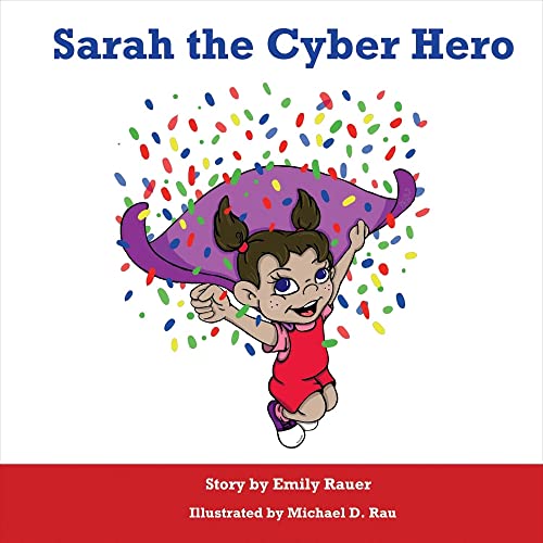 Beispielbild fr Sarah the Cyber Hero zum Verkauf von Better World Books