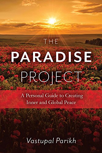 Imagen de archivo de The Paradise Project: A Personal Guide to Creating Inner and Global Peace a la venta por Revaluation Books