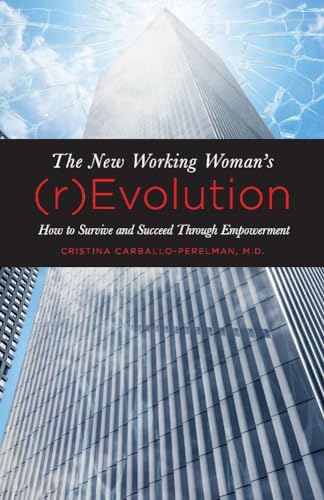 Stock image for The New Working Woman's R-evolution: How to Survive and Succeed Through Empowerment for sale by Revaluation Books