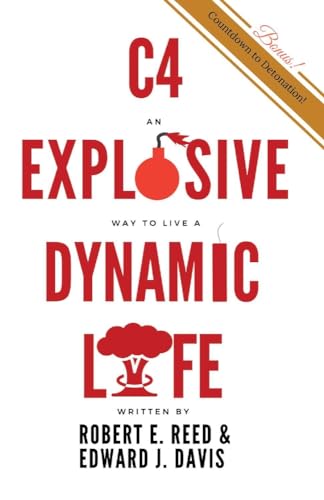 Stock image for C4: An Explosive Way to Live a Dynamic Life: Volume 1 for sale by ThriftBooks-Atlanta