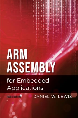 Beispielbild fr Arm Assembly for Embedded Applications, 4th Edition (1) zum Verkauf von Books From California