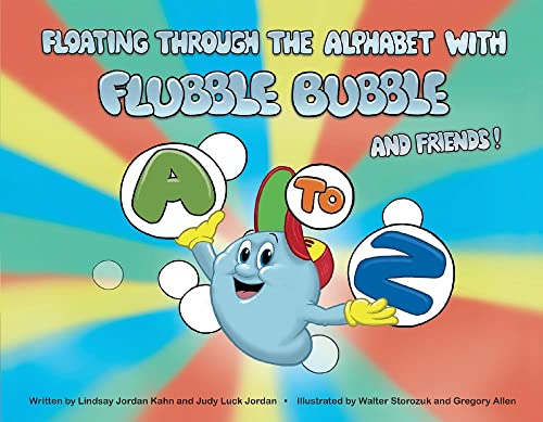 Imagen de archivo de Floating Through the Alphabet With Flubble Bubble & Friends a la venta por Revaluation Books