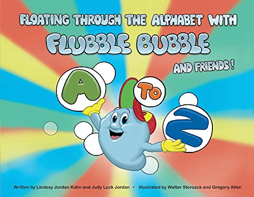 Stock image for Floating Through the Alphabet With Flubble Bubble & Friends for sale by Revaluation Books