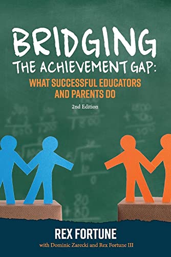 Imagen de archivo de Bridging the Achievement Gap: What Successful Educators and Parents Do 2nd Edition (1) a la venta por GF Books, Inc.