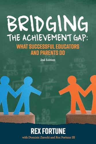 Stock image for Bridging the Achievement Gap: What Successful Educators and Parents Do 2nd Edition (1) for sale by Book Deals