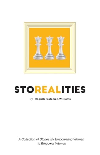 Imagen de archivo de Storealities : A Collection of Stories by Empowering Women to Empower Women a la venta por Better World Books