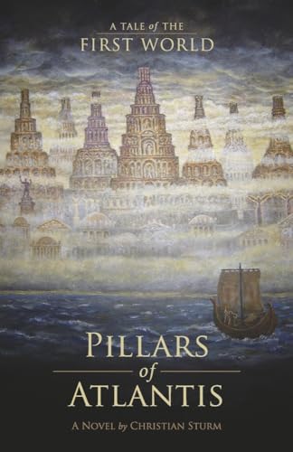 Stock image for Pillars of Atlantis: A Tale of the First World (1) for sale by Discover Books