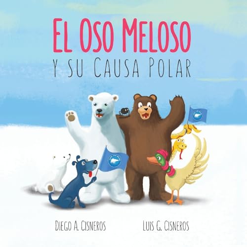 Stock image for El Oso Meloso Y Su Causa Polar: Volume 2 for sale by ThriftBooks-Dallas