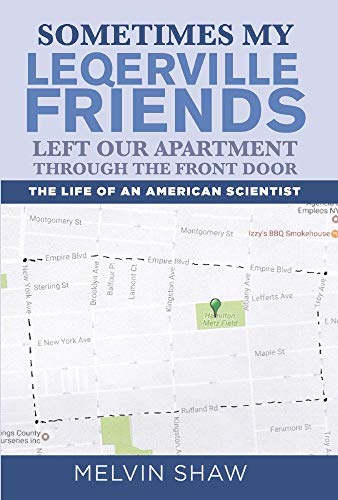 Stock image for Sometimes My Leqerville Friends Left Our Apartment Through the Front Door: The Life of an American Scientist (1) for sale by PlumCircle