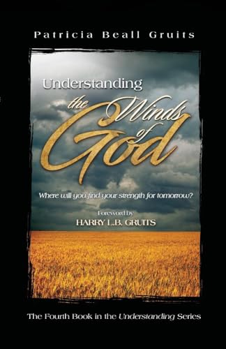 Imagen de archivo de Understanding the Winds of God (4) (Understanding God) a la venta por Books Unplugged