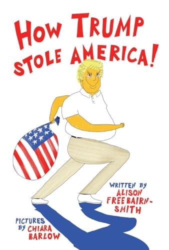 Stock image for How Trump Stole America (1) for sale by Decluttr