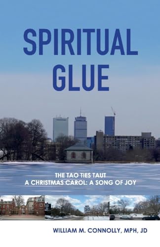 Stock image for Spiritual Glue: The Tao Ties Taut; a Christmas Carol/a Song of Joy (1) for sale by Redux Books