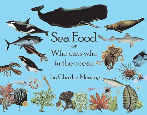 Imagen de archivo de Sea Food: Or Who Eats Who in the Ocean a la venta por Revaluation Books