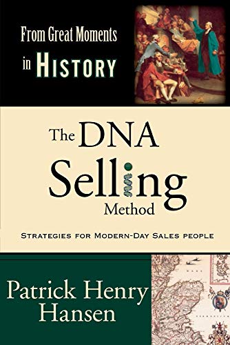 9781543971804: The Dna Selling Method: (From Great Moments in History Book 2)