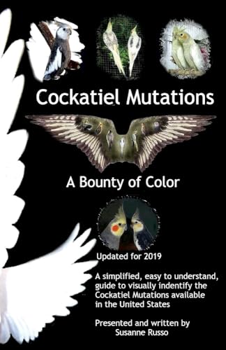 

Cockatiel Mutations: A Bounty of Color (1)