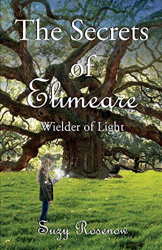 Stock image for The Secrets of Elimeare: Wielder of Light (1) for sale by PlumCircle