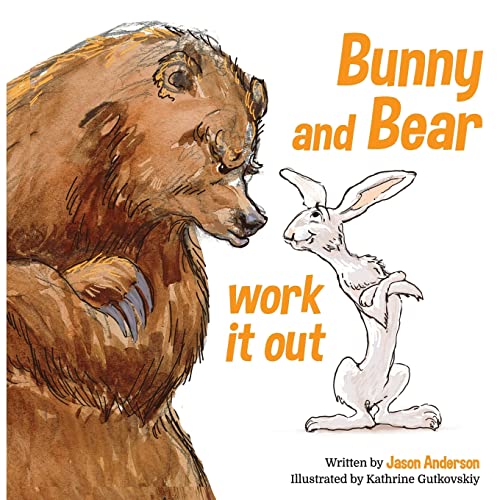 Beispielbild fr Bunny and Bear Work It Out zum Verkauf von Save With Sam