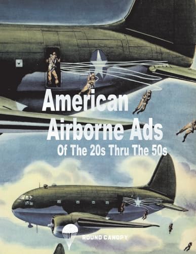 Imagen de archivo de American Airborne Ads of the 20s Thru the 50s a la venta por Revaluation Books