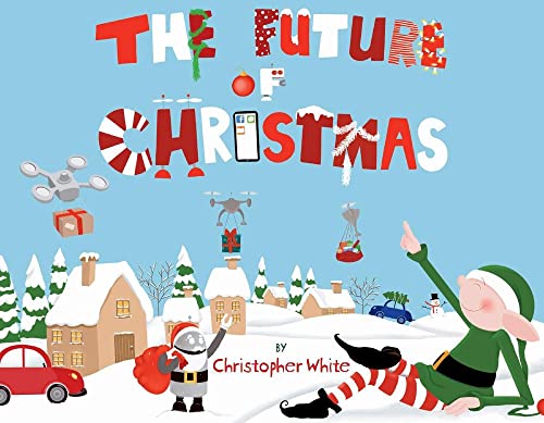 Beispielbild fr The Future of Christmas: Volume 1 zum Verkauf von WorldofBooks