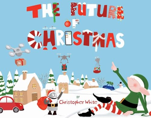 Imagen de archivo de The Future of Christmas: Volume 1 a la venta por WorldofBooks