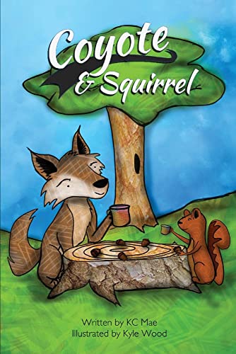 Beispielbild fr Coyote and Squirrel zum Verkauf von Marissa's Books and Gifts