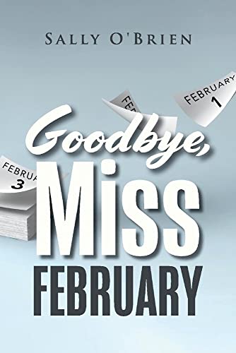 Beispielbild fr Goodbye, Miss February zum Verkauf von Redux Books