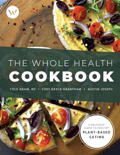 Beispielbild fr The Whole Health Cookbook: A Delicious Guide to Healthy Plant-Based Eating (1) zum Verkauf von Books Puddle