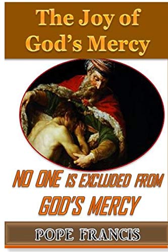 Beispielbild fr No One is Excluded from God's Mercy : The Joy of God's Mercy zum Verkauf von Buchpark