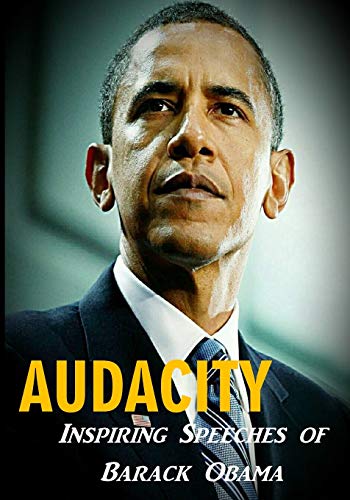 Stock image for Audacity: Inspiring Speeches of Barack Obama for sale by SecondSale