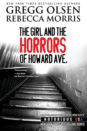 Stock image for The Girl and the Horrors of Howard Avenue: Oregon, Notorious USA for sale by HPB-Emerald