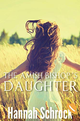 Imagen de archivo de The Amish Bishop's Daughter a la venta por THE SAINT BOOKSTORE