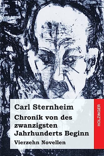 Stock image for Chronik von des zwanzigsten Jahrhunderts Beginn: Vierzehn Novellen for sale by medimops