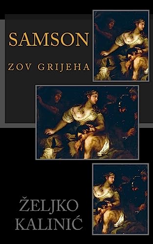 Imagen de archivo de Samson: Zov Grijeha a la venta por THE SAINT BOOKSTORE