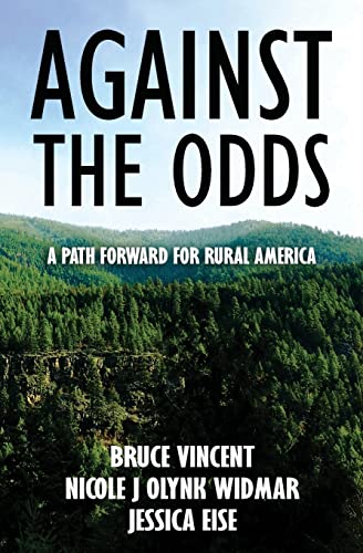 Imagen de archivo de Against the Odds: A Path Forward for Rural America a la venta por SecondSale