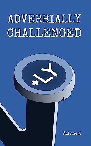 Beispielbild fr Adverbially Challenged Volume 2 zum Verkauf von WorldofBooks