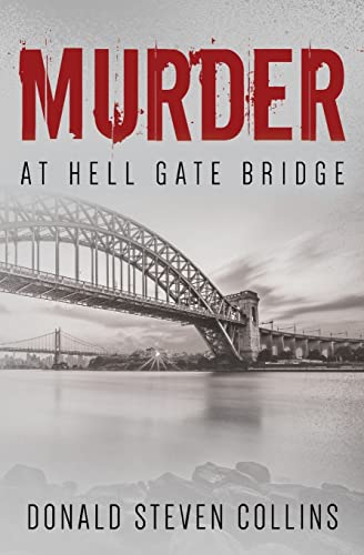 Beispielbild fr Murder At Hell Gate Bridge (The Newberry Files) zum Verkauf von Bookmonger.Ltd
