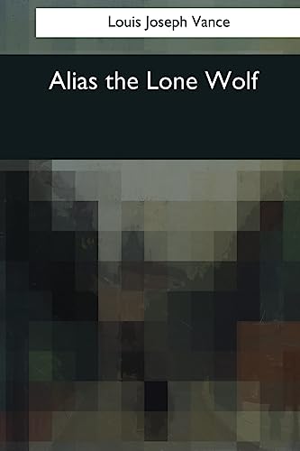 Stock image for Alias the Lone Wolf for sale by THE SAINT BOOKSTORE