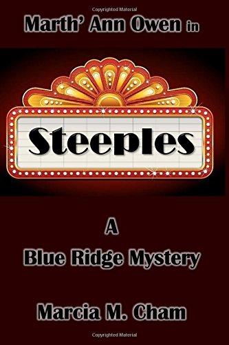 Beispielbild fr Marth' Ann Owen in Steeples: A Blue Ridge Mystery: A Novel zum Verkauf von ThriftBooks-Atlanta