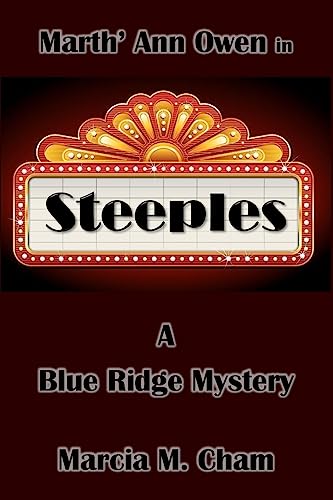 Stock image for Marth' Ann Owen in Steeples: A Blue Ridge Mystery: A Novel for sale by ThriftBooks-Atlanta