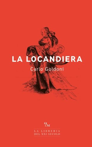 9781544057040: La locandiera: (Edizione Integrale)