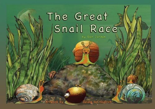 Imagen de archivo de The Great Snail Race (Tales of Latimer Bay) (Volume 1) a la venta por Ezekial Books, LLC