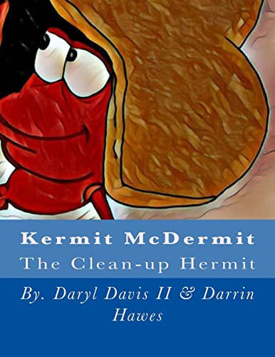 9781544062280: Kermit McDermit: The Clean-up Hermit